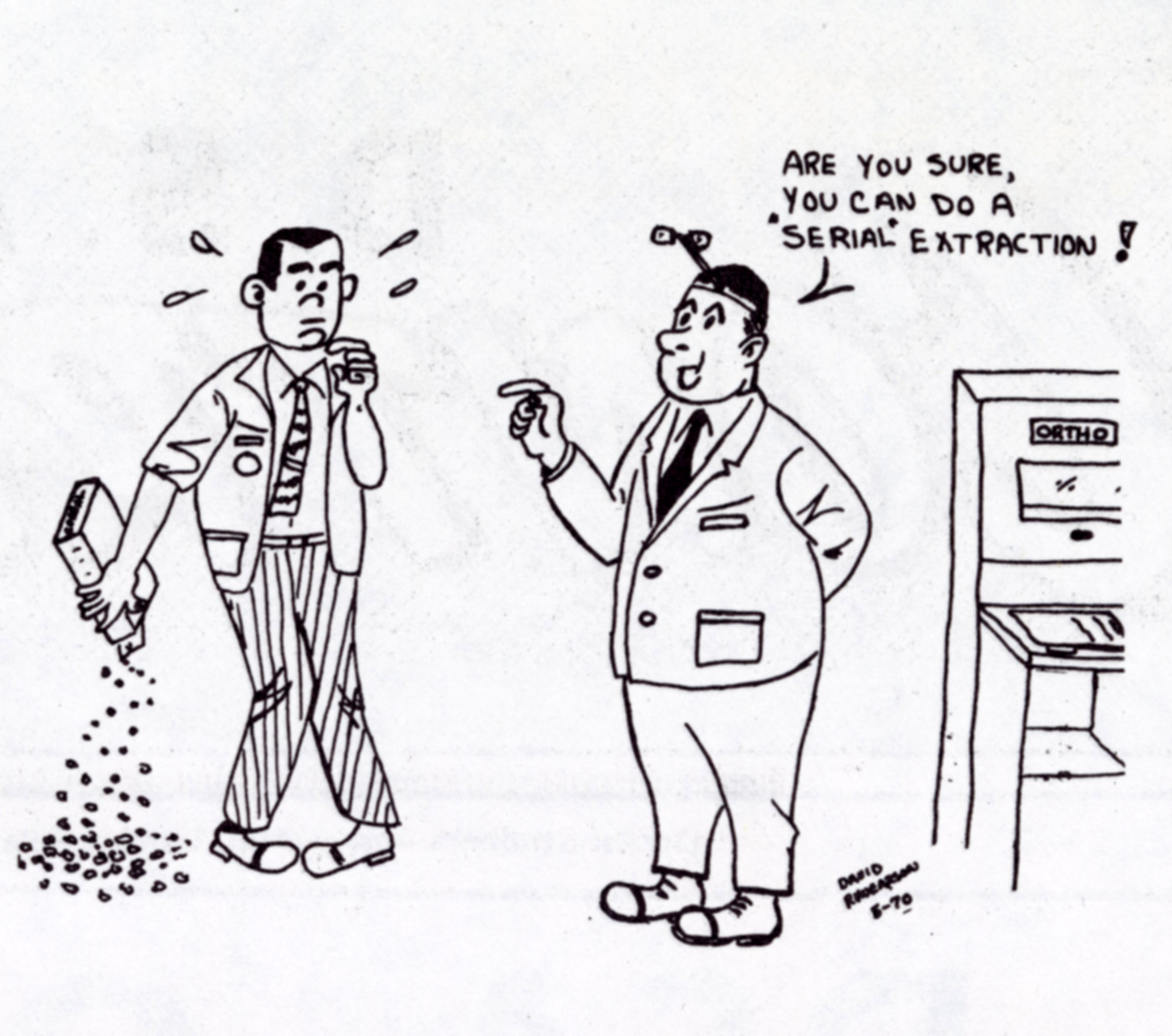  Vintage orthodontic cartoon illustrating a humorous reference to serial extraction in an orthodontic clinic setting.