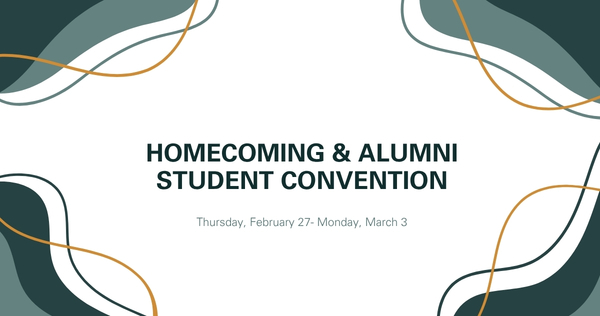 Graphic announcing the Homecoming and Alumni Student Convention with event dates displayed on a decorative abstract background