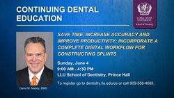 SD CE: Incorporate a Complete Digital Workflow for Constructing Splints