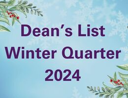 Graphic announcing the Dean’s List for Winter Quarter 2024 with decorative winter foliage and snowflake background.